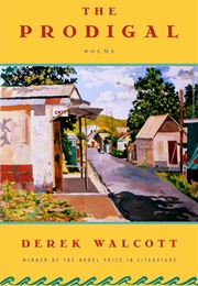 The Prodigal (Derek Walcott)