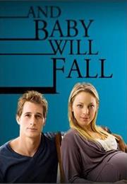 And Baby Will Fall (2011)