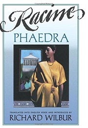Phaedra (Racine; Trans. & Intro by Richard Wilbur)