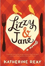 Lizzy &amp; Jane (Katherine Reay)