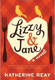 Lizzy & Jane (Katherine Reay)
