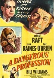 A Dangerous Profession (Ted Tetzlaff)