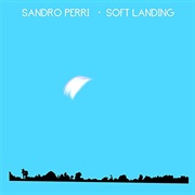 Sandro Perri — Soft Landing