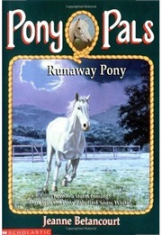 Runaway Pony (Jeanne Betancourt)