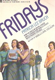 Fridays (Patricia Lee Gauch)