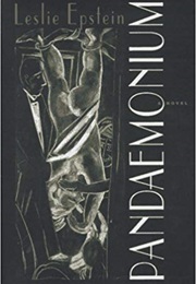 Pandaemonium (Leslie Epstein)