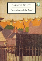The Living and the Dead (Patrick White)