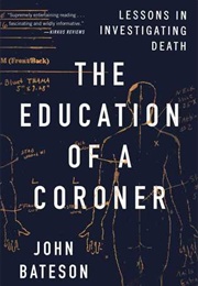The Education of a Coroner (John Bateson)