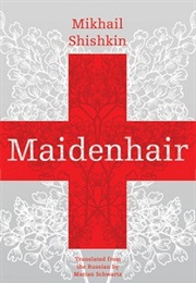 Maidenhair (Mikhail Shishkin)
