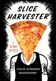 Slice Harvester (Colin Hagendoref)