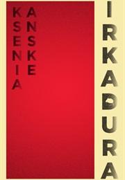 Irkadura (Ksenia Anske)
