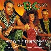 The BC52's - (Meet) the Flintstones