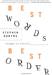 Best Words, Best Order (Stephen Dobyns)