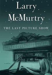 The Last Picture Show (Larry McMurtry)
