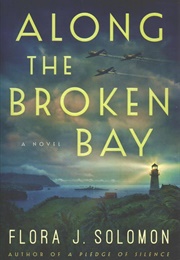 Along the Broken Bay (Flora J. Solomon)