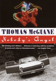 Nobody&#39;s Angel (Thomas McGuane)