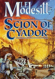 Scion of Cyador (L.E. Modesitt Jr.)