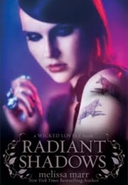 Radiant Shadows (Melissa Marr)