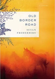Old Border Road (Susan Froderberg)