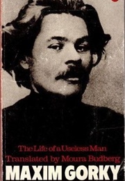 The Life of a Useless Man (Maxim Gorky)
