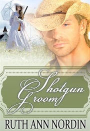 Shotgun Groom (Ruth Ann Nordin)