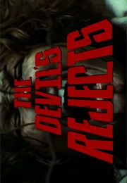 Devil's Rejects,The. (2005)