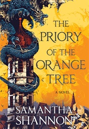 The Priory of the Orange Tree (Samantha Shannon)