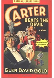 Carter Beats the Devil (Glen David Gold)