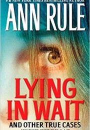 Lying in Wait (Ann Rule)