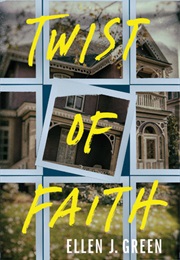 Twist of Faith (Ellen J. Green)