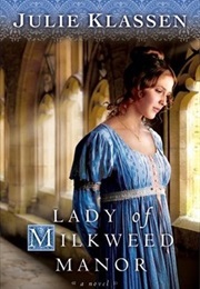 Lady of Milkweed Manor (Julie Klassen)