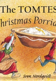 The Tomte's Christmas Porridge (Sven Nordquist)