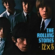 The Rolling Stones - 12X5 (1964)