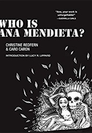 Who Is Ana Mendieta? (Christine Redfern)