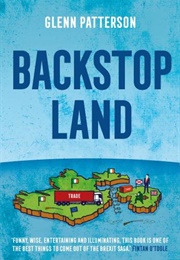 Backstop Land (Glenn Patterson)