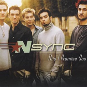 This I Promise You - 'Nsync