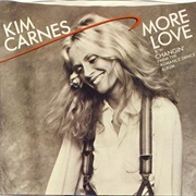 More Love - Kim Carnes