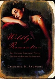 Wildly Romantic (Catherine Andronik)