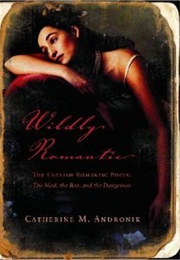 Wildly Romantic (Catherine Andronik)