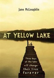 At Yellow Lake (Jane McLoughlin)
