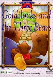 Goldilocks and the Three Bears (Alvin Granowsky)