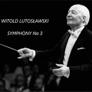 Witold Lutosławski - Symphony No. 3