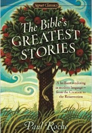 The Bible's Greatest Stories (Paul Roche)