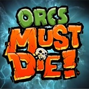 Orcs Must Die!
