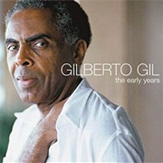 Gilberto Gil the Early Years