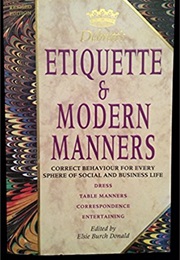 Debrett's Etiquette and Modern Manners (Elsie Burch Donald)