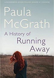 A History of Running Away (Paula McGrath)