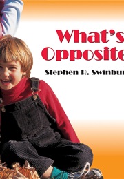 What's Opposite? (Stephen R. Swinburne)