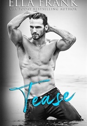 Tease (Ella Frank)