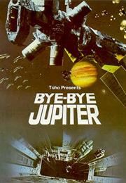 Bye Bye Jupiter
